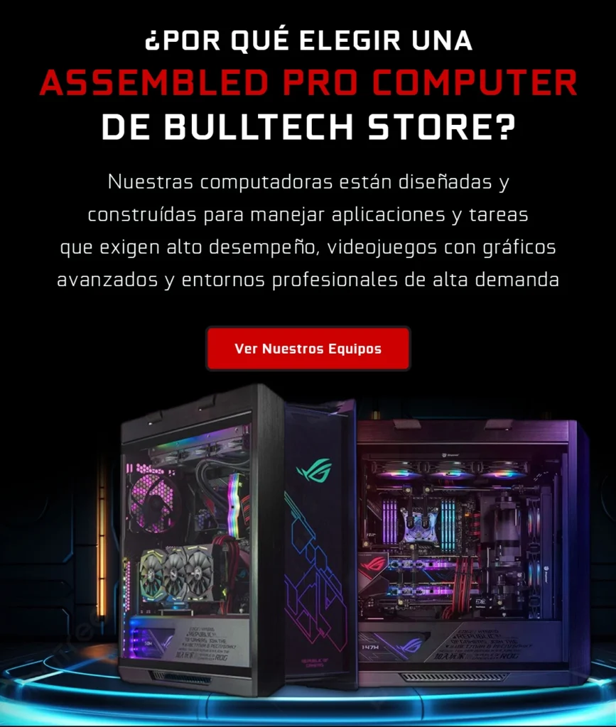 ASSEMBLED PRO COMPUTER Bulltech Store - Tienda en Ciudad de México