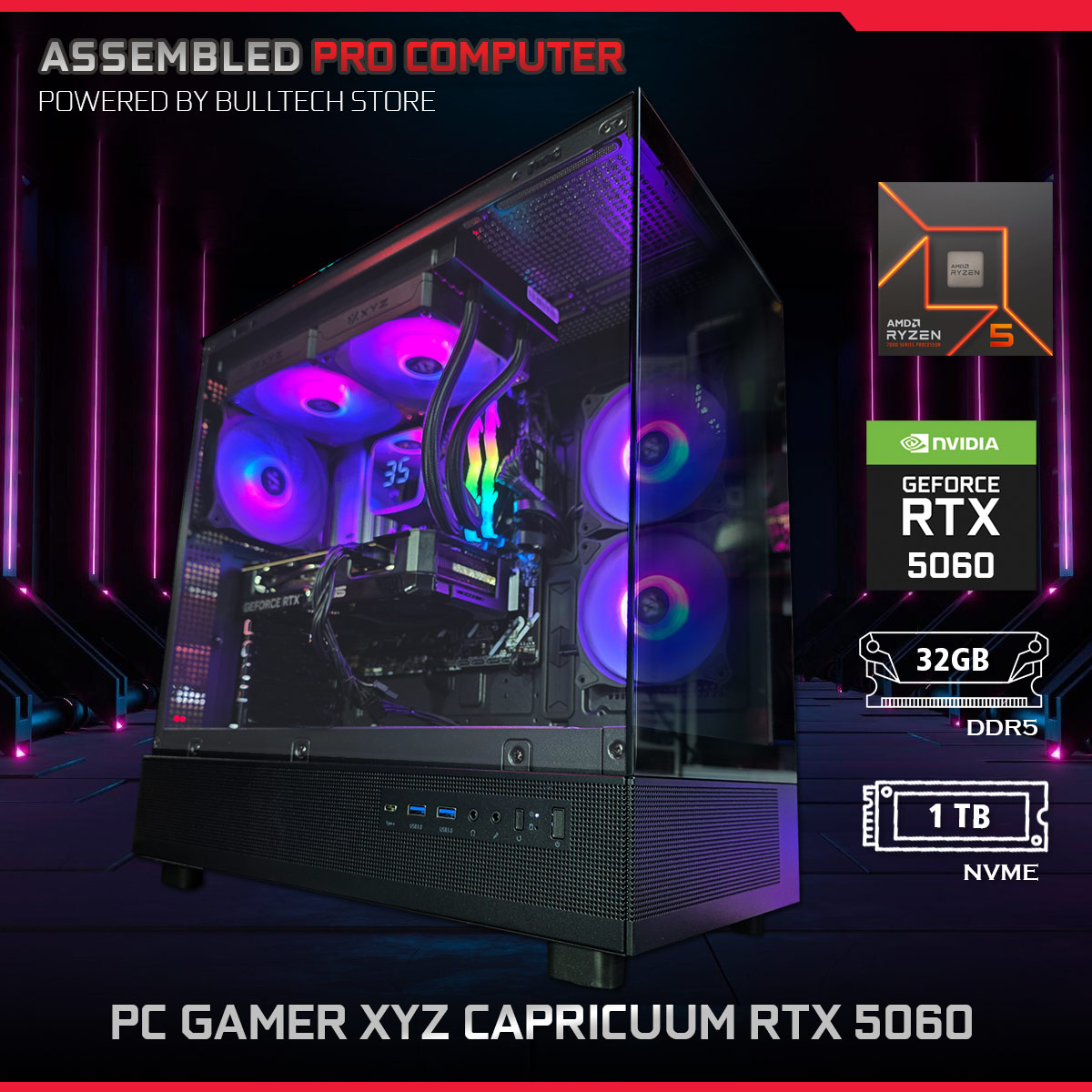PC Gamer XYZ Capricuum RTX 5060 - Computadora Gamer y Profesional - Bulltech Store - Tienda en CDMX - Assembled Pro Computer