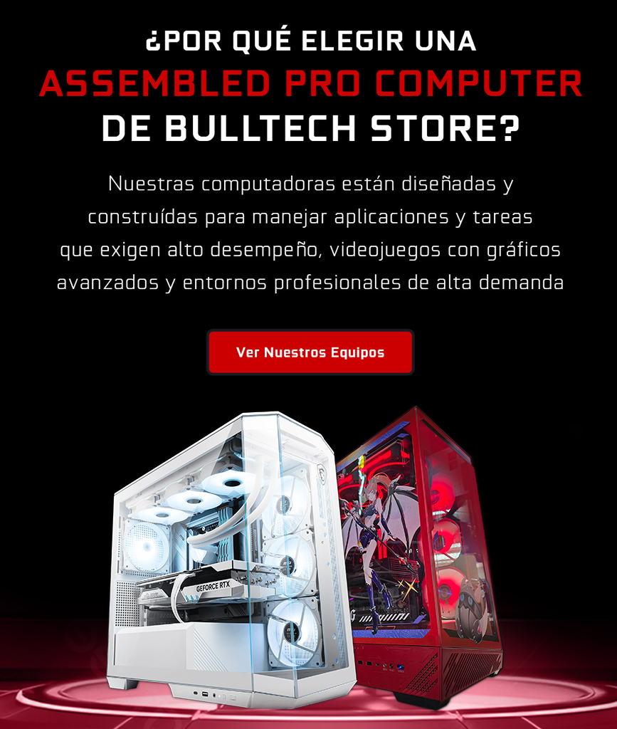 ASSEMBLED PRO COMPUTER Bulltech Store - Tienda en Ciudad de México - Computadoras Gamer